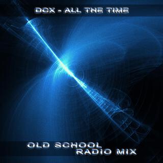 All the Time (Old School Radio Mix)