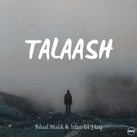 Talaash ft. Irfan Ul Haq | Boomplay Music