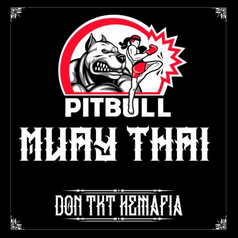 Pitbull Muay Thai | Boomplay Music