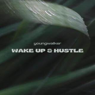 Wake Up & Hustle lyrics | Boomplay Music