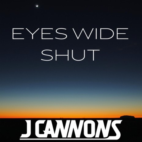 Eyes Wide Shut (Radio Mix) | Boomplay Music