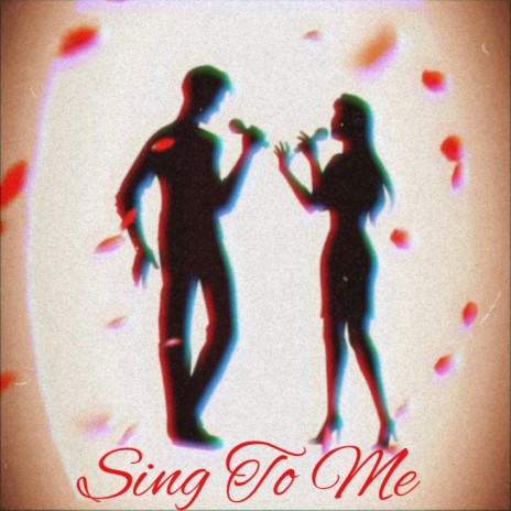 Sing To Me | Boomplay Music