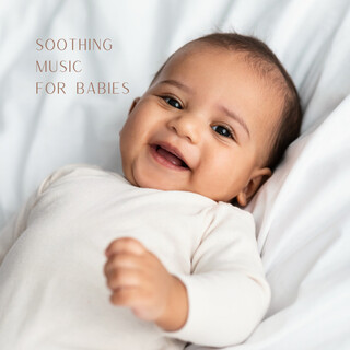 Soothing Music For Babies