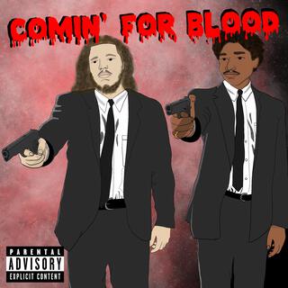 Comin' For Blood ft. Keeth lyrics | Boomplay Music