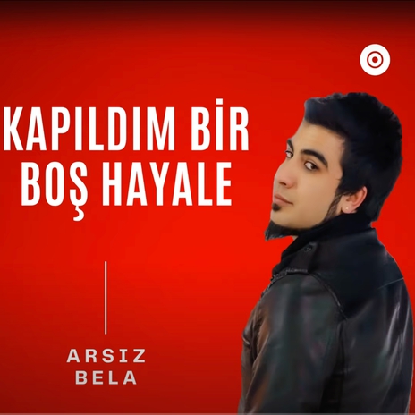 Kapıldım Bir Boş Hayale | Boomplay Music