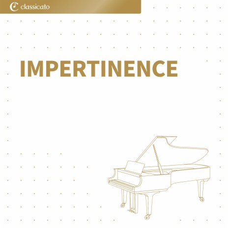 Impertinence | Boomplay Music