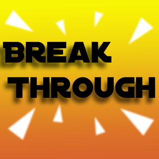 Break Through