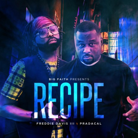 Recipe (feat. Freddie Davis III)