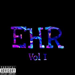 EHR, Vol. 1 (feat. Joel The Black)
