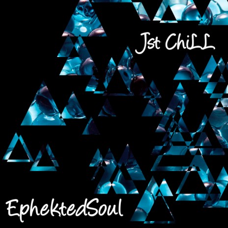 Jst Chill | Boomplay Music