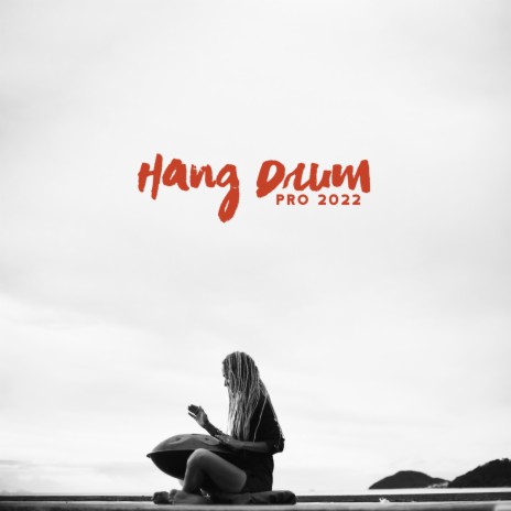 Hang Drum Music | Boomplay Music