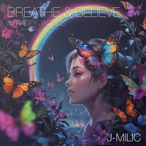 Breathe & Believe ft. Tracey Jacobs