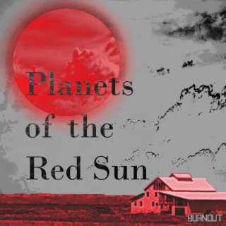 Planets of the Red Sun