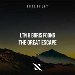 The Great Escape (Original Mix) ft. Boris Foong lyrics | Boomplay Music