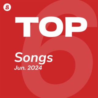 Top Songs June 2024