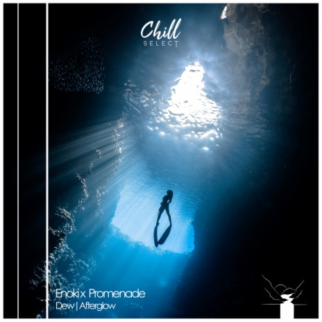 Dew ft. Promenade & Chill Select
