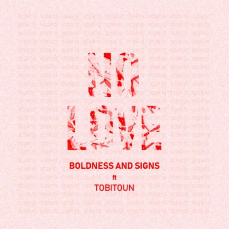 NO LOVE (feat. Tobi Toun) | Boomplay Music