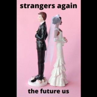 Strangers Again