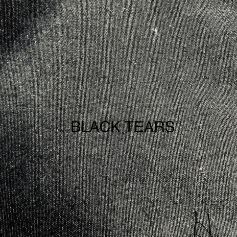 Black Tears ft. Hakeem Roys | Boomplay Music