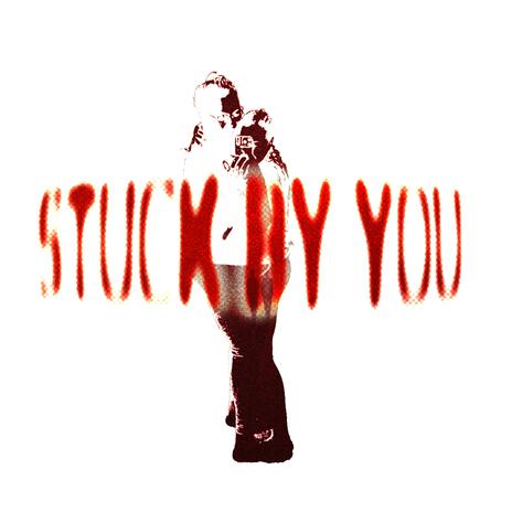 STUCK BY YOU | Boomplay Music