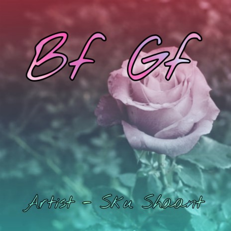 Bf Gf | Boomplay Music