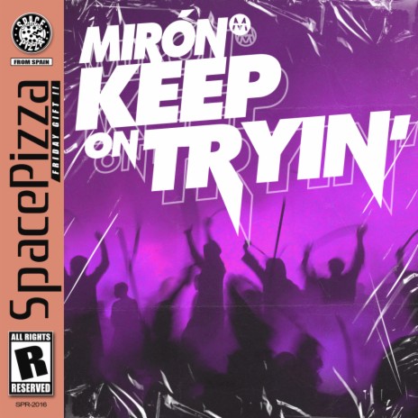 Keep On Tryin' (Original Mix) | Boomplay Music
