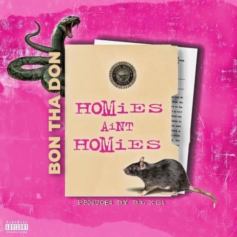 Homies Ain't Homies | Boomplay Music