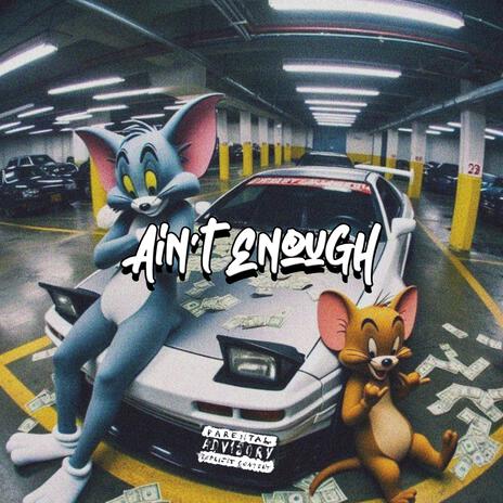 Ain't Enough ft. Bassi | Boomplay Music