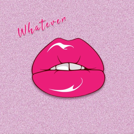 Whatever | Boomplay Music