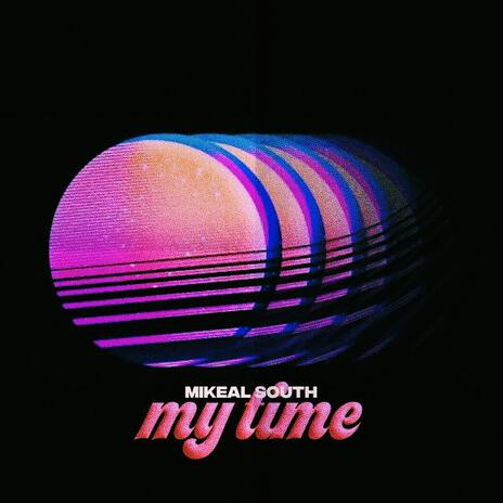 My Time | Boomplay Music