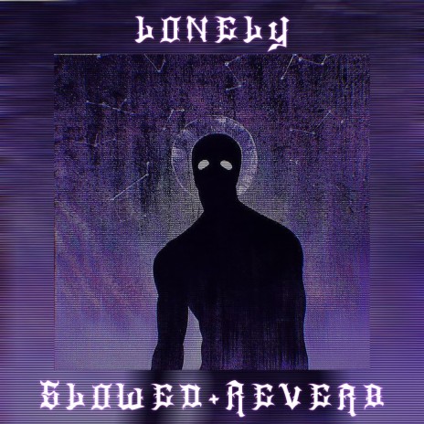 LONELY (Slowed+Reverb) | Boomplay Music