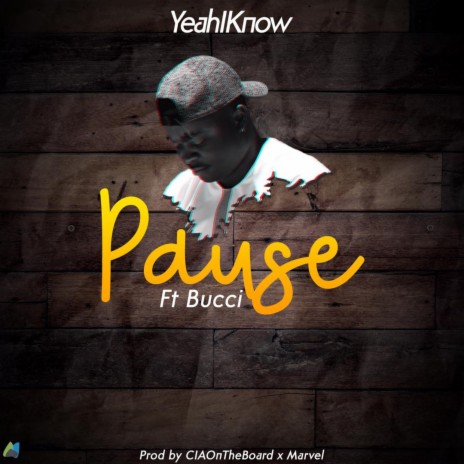 Pause ft. Bucci | Boomplay Music