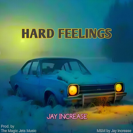 Hard Feelings | Boomplay Music