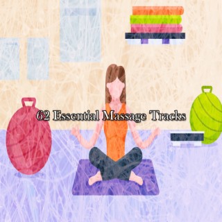 62 Essential Massage Tracks