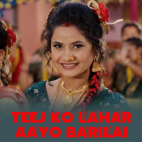 Teej Ko Lahar Aayo Barilai | Boomplay Music