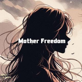 Mother Freedom