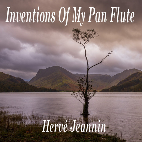 Inventions Of My Pan Flute | Boomplay Music