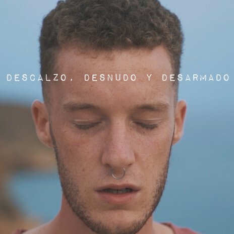 Descalzo, Desnudo y Desarmado | Boomplay Music