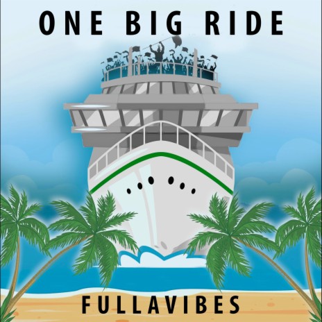 One Big Ride | Boomplay Music