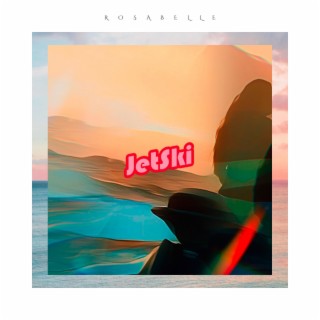 JetSki lyrics | Boomplay Music