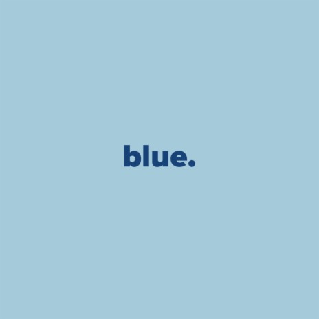 blue | Boomplay Music