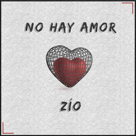 No Hay Amor | Boomplay Music