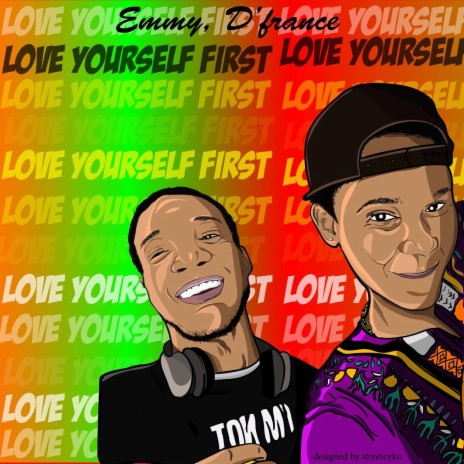 Love Yourself First w/ D'France | Boomplay Music