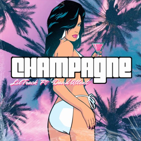 Champagne ft. David Allent | Boomplay Music