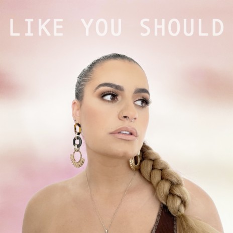 Like You Should | Boomplay Music