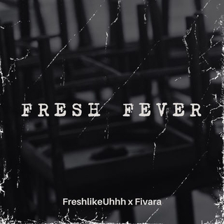 Fresh Fever