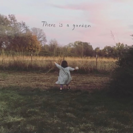 There is a garden | Boomplay Music