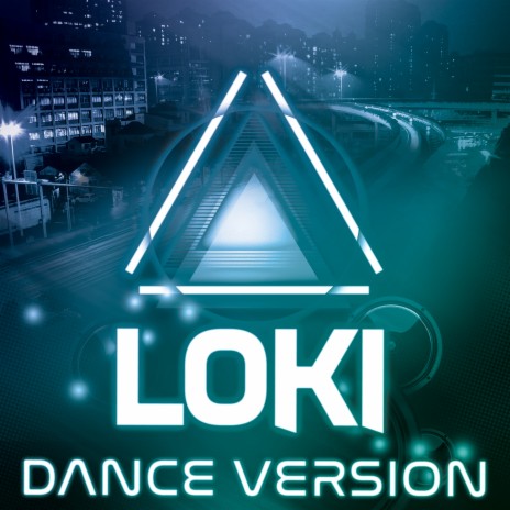 Loki (Dance Remix of Loki End Credits Theme) | Boomplay Music