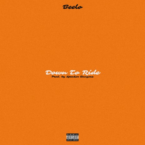 Down To Ride | Boomplay Music