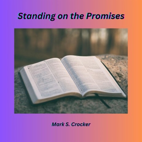 Standing on the Promises | Boomplay Music